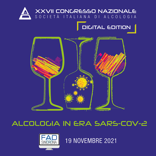 XXVII Congresso Nazionale Società Italiana di Alcologia - Alcologia in era SARS-CoV-2
